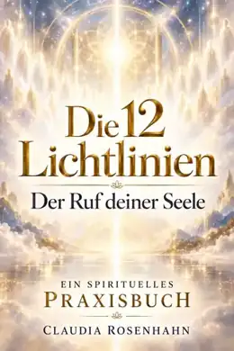 Cover Die 12 Lichtlinien – Der Ruf deiner Seele